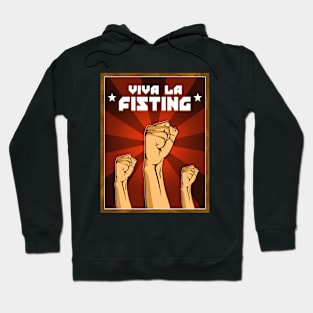 Viva la fisting Hoodie